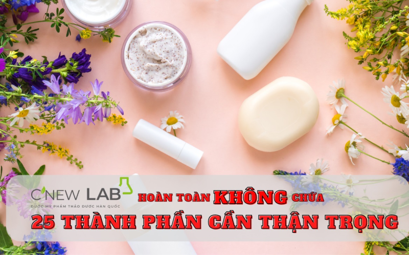 cnew-lab-hoan-toan-khong-chua-25-thanh-phan-can-than-trong-trong-san-xuat-duoc-my-pham-phan-1