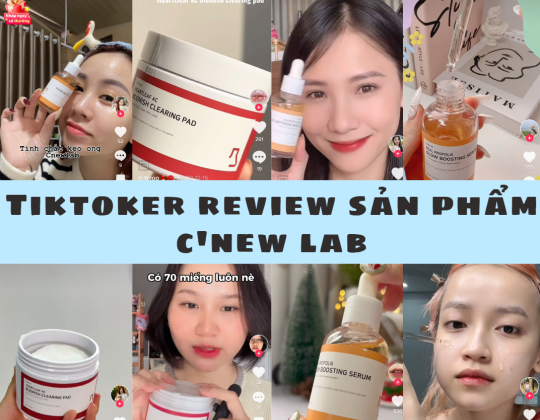 review-cua-cac-hot-tiktoker-viet-ve-my-pham-cnew-lab-1673510912