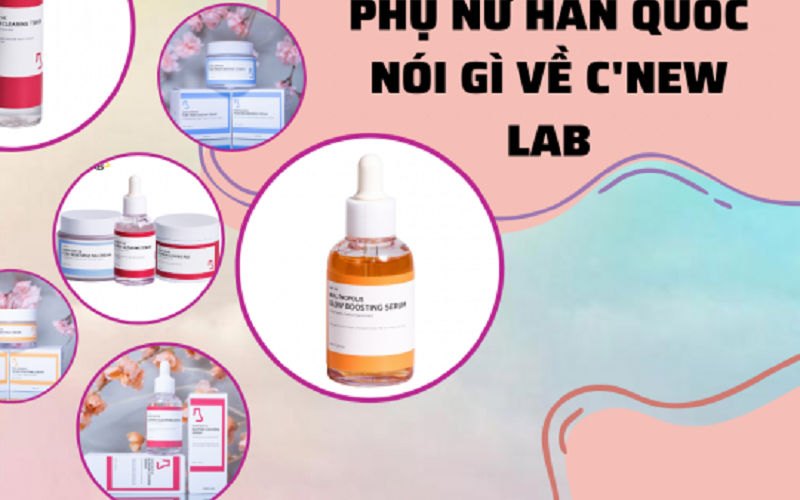 review-cua-phu-nu-han-quoc-ve-cac-san-pham-cua-cnew-lab-1673340835